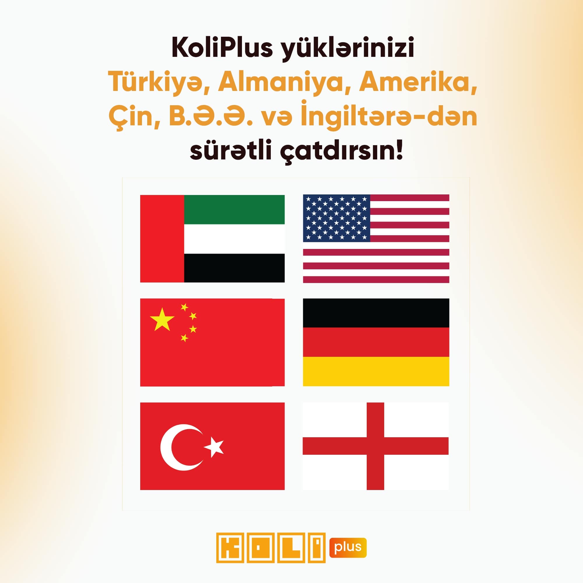 KoliPlus 6 ölkədən gətirir!